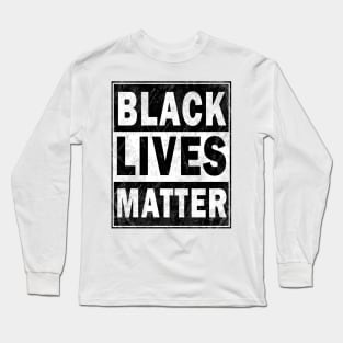 Black lives matter Long Sleeve T-Shirt